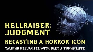 Hellraiser Judgment: Development and why Doug Bradley was Recast