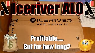 Iceriver AL0 Has Arrived! Will Profitability Last?