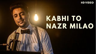 Kabhi To Nazar Milao Cover by Siddharth Slathia | Adnan Sami | Asha Bhosle