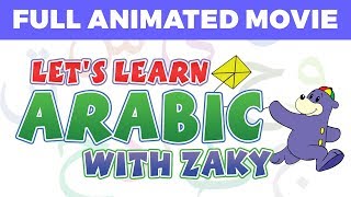 Let's Learn Arabic with Zaky - FULL MOVIE