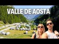 ESTA ZONA DEL VALLE DE AOSTA ES ESPECTACULAR I 🇮🇹 Vlog 12