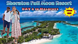 Maldives DAY4 l Sheraton Full Moon resort \u0026 SPA l Budget stay in Private Island l Honeymoon trip 4K