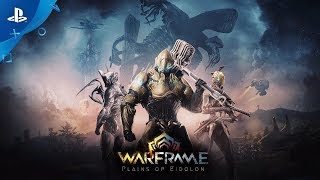 Warframe - Plains of Eidolon Launch Trailer | PS4