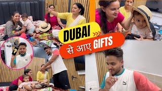 देखो kya kya Gift लेके आये Dubai से 🎁😳😳