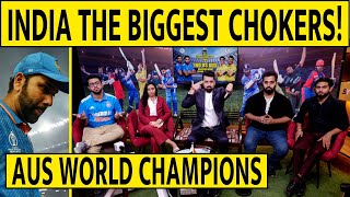 🔴INDIA THE BIGGEST CHOKERS! AUS WORLD CHAMPIONS- FINAL WC2023 #indvsaus