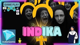 INDIKA - PC GAME PLAY -  First 25 Minutes of this Unique, Psychedelic, Narrative Masterpiece