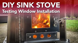 Adding a Glass Window to DIY Hot Tent Wood Stove