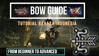 [MHXX / MHGU - INDO] - BOW GUIDE (Control, Style, Ammo, Art, Weapon & Armor Skill) + Advanced Tips