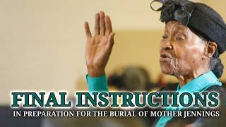 Mother Jennings burial services final instructions | May 30, 2026 Saturday