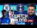 CHELSEA vs TOTTENHAM | LIVE WATCHALONG | PREMIER LEAGUE | THE BYLINE ft.  @ChelseaFansXI