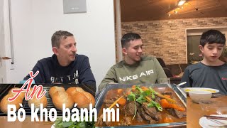Ăn bò kho bánh mì, nấu món ăn ba cha con thích | Ẩm thực Việt Nam | Cuộc sống ở Đức