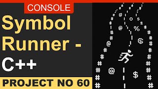 Symbol Runner Game in C++ | Endless Runner Console Project with Source Code