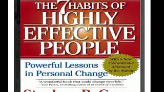 The 7 Habits of Highly Effective People:  Full Audible HQ Audiobook