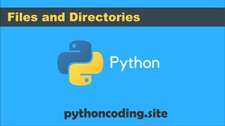 Tutorial 039: Python Programming: Files and Directories