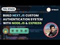 Next.js Full Stack Auth: Secure JWT, Cookies & Sessions with Custom Backend
