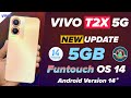 Vivo T2X 5G New Update 2024 - Funtouch Os 14, Android 14 Big 5GB Update - T2x 5g Update Kaise Kare