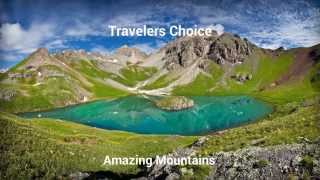 Travelers choice:Amazing Mountains