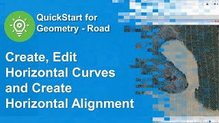 03 Create, Edit Horizontal Curves and Create Horizontal Alignment