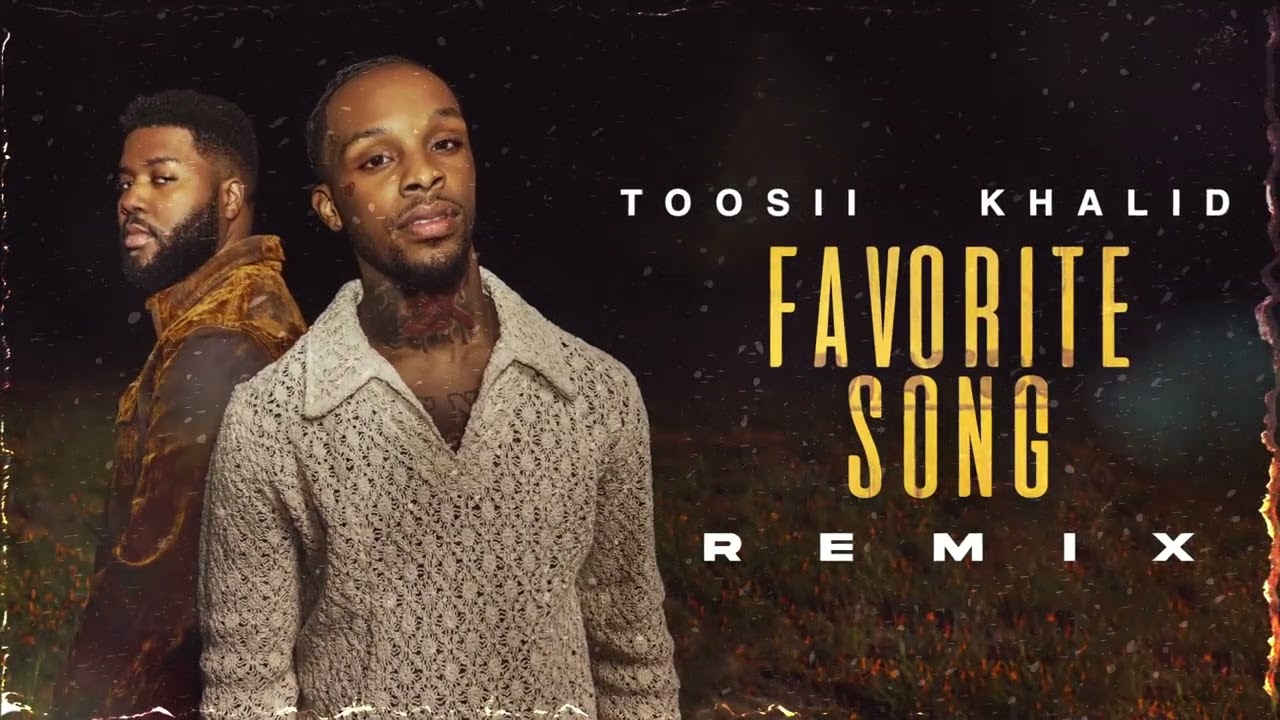 Toosii & Khalid - Favorite Song (Official Audio) - YouTube