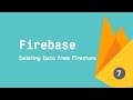 Firebase for Beginners #7 - Deleting data from firestore