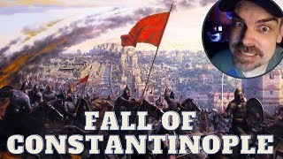 Fall Of Constantinople 1453 - Ottoman Wars REACTION