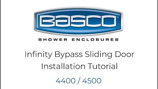 Basco 4400 & 4500 Infinity Bypass Sliding Shower Enclosure Installation Tutorial (Full & Tub Door)