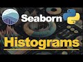 Visualisations with Seaborn & Python: Histograms