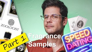 Sampling Zoologist pt1 - fragrance Speed Dating