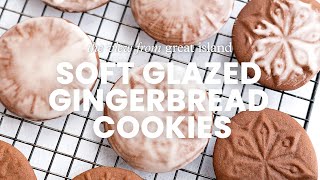 SOFT GLAZED GINGERBREAD COOKIES