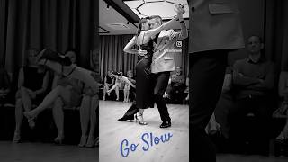 Go Slow #baile #tangolesson #dance #dancer #tango #argentina