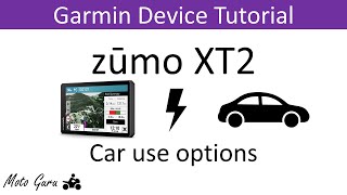 Garmin Zumo XT2 Car Use Options