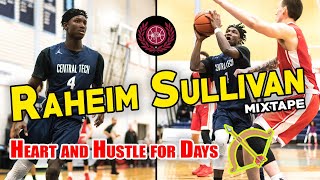 Raheim Sullivan Mix:  Heart and Hustle for Days