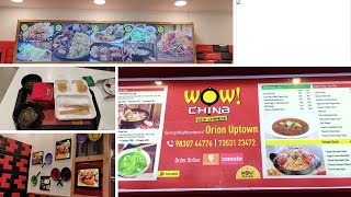 WoW China|| Wow momos || Orion uptown mall