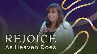 Vision Campaign | Rejoice As Heaven Does | Pam Borrow