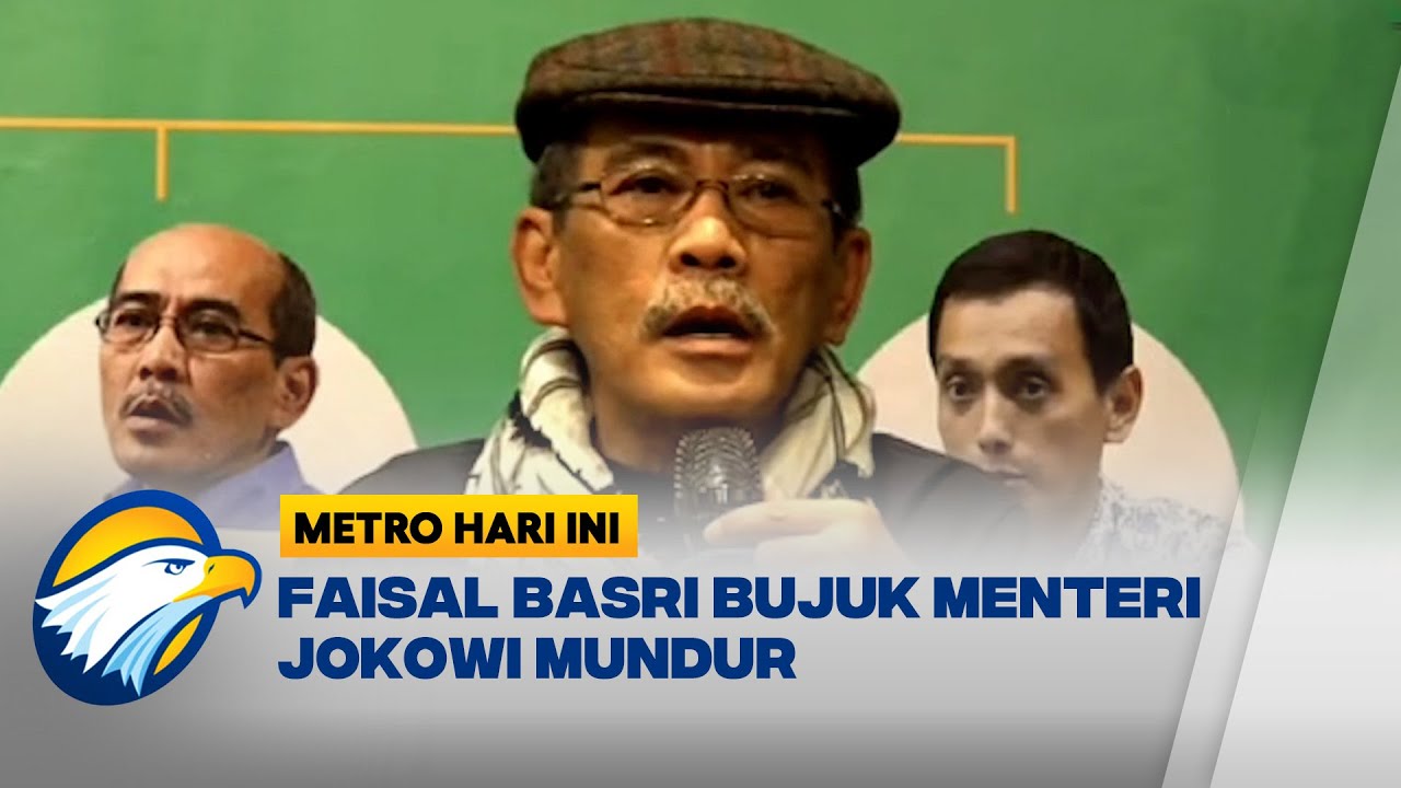 Faisal Basri Bujuk Menteri-menteri Jokowi Mundur - YouTube