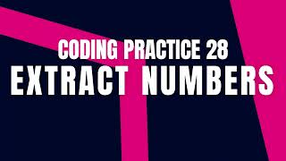 Extract Numbers | Coding practice 28 | Python Coding & Debugging | Nxtwave CCBP 4.0 | Coding Tips