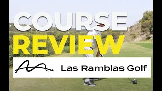 Spanish Golf Hit: Las Ramblas Golf Course Review - Front 9