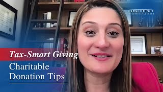 Tax-Smart Giving- Charitable Donation Tips
