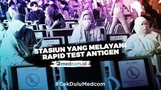 Catat, Daftar 22 Stasiun Melayani Rapid Test Antigen