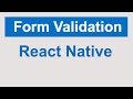 React Native Form Validations | React Native tutorials for beginners