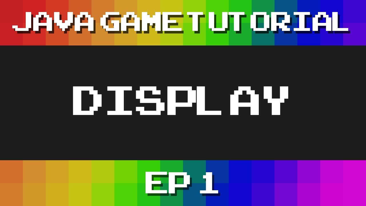 Java Game Tutorial Ep 1 Display Youtube