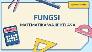 KONSEP DASAR FUNGSI - MATEMATIKA WAJIB KELAS X