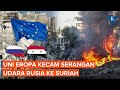 Uni Eropa Kecam Serangan Udara Rusia ke Suriah