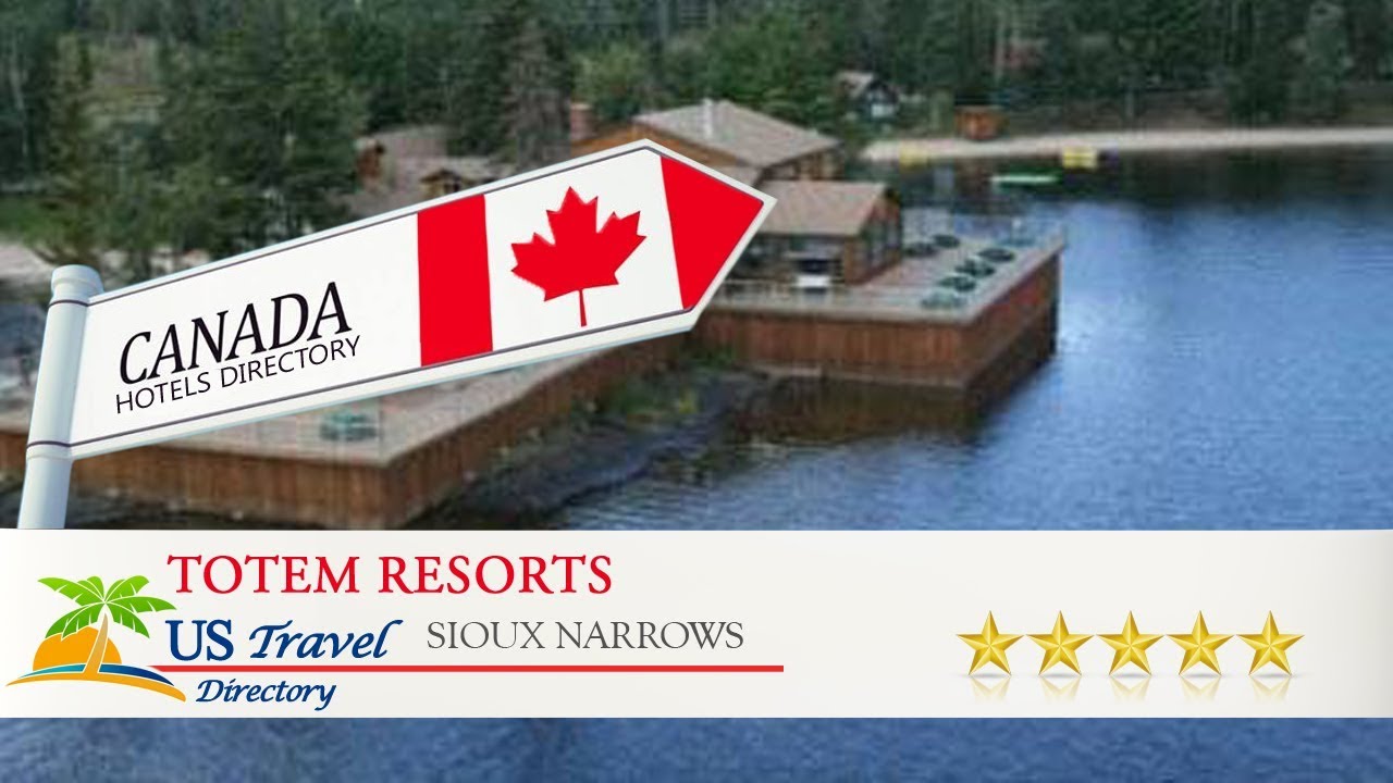 Totem Resorts - Sioux Narrows Hotels, Canada - YouTube