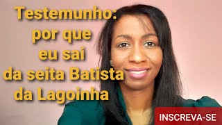 Testemunho: por que saí da #BatistaDaLagoinha