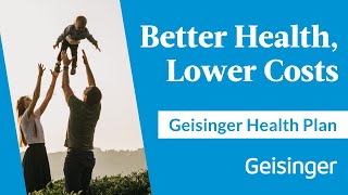 Geisinger Health Plan | Helping Employers Improve Health and Lower Cost