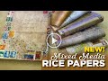 Mixed Media Backgrounds Printed Rice Paper–Tutorial Tidbits