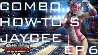 TTT2: Combo How-to's Jaycee EP.6