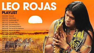 Best Songs of Leo - Leo Rojas Greatest Hits Full Album 2022 - Leo Pan Flute Collection
