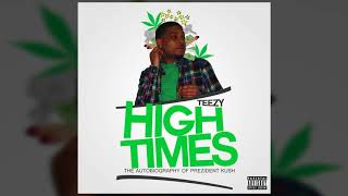 TEEZY THE BEAST - TANGERINE BREEZE  feat. KAZE and E-JEWELZ #HIGHTIMES